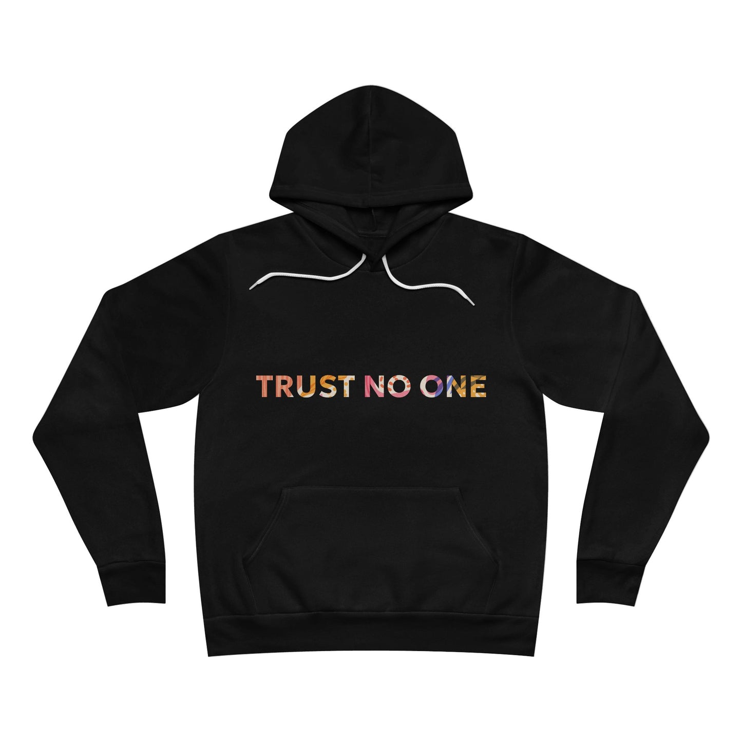 Colorful Trust No One Hoodie – Unisex Pullover, Streetwear Gift