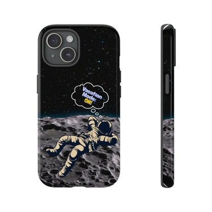 Astronaut Phone Case – Vacation Mode On, Cute Cosmic Gift