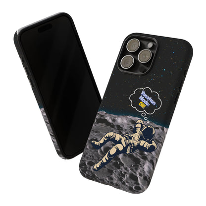 Astronaut Phone Case – Vacation Mode On, Cute Cosmic Gift